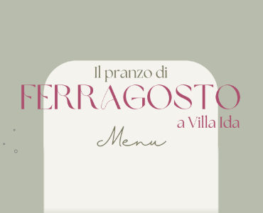 Ferragosto a Villa Ida Ferragosto a Villa Ida
